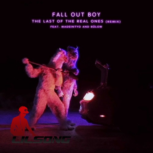 Fall Out Boy Ft. MadeinTYO & Bulow - The Last Of The Real Ones (Remix)